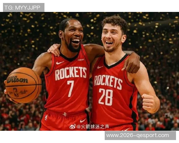 火箭队KD与申京同场表现优异净效率高达155分对比缺席时惨遭58