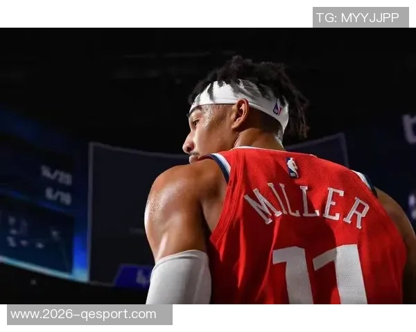 米勒半场高效21分对抗JJJ的22分表现引发激烈攻防战 米勒半场高效21分对抗JJJ的22分表现引发激烈攻防战